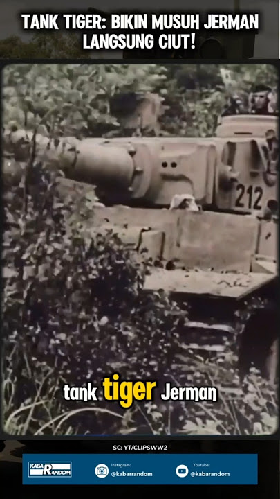 Tiger Tank: The Strongest Tank of World War II