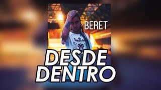 Beret // Desde dentro // Ft Soge y Dante // Con Letra // Rap Reggae Español