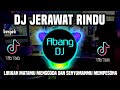 DJ LIRIKAN MATAMU MENGGODA DAN SENYUMANMU MEMPESONA | JERAWAT RINDU REMIX FULL BASS TERBARU 2023