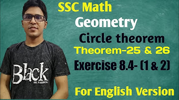 SSC G.Math Circle theorem- 25, 26 Exercise 8.4 Online class