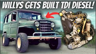 Jeep TDI Swap! Willys Wagon Gets A Built Volkswagen TDI Diesel!