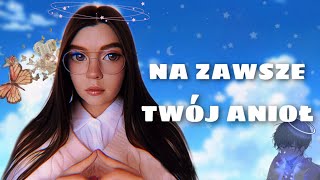 NA ZAWSZE - TWÓJ ANIOŁ 💔 wszystkie odcinki