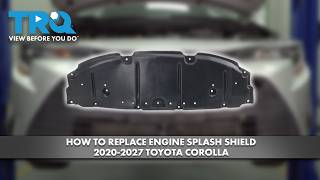 How to Replace Engine Splash Shield 2020-2027 Toyota Corolla