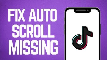 How to Fix Auto Scroll Missing In TikTok (2024)