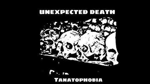 UNEXPECTED DEATH - TANATOPHOBIA ( FULL DEMO HARSH NOISE)