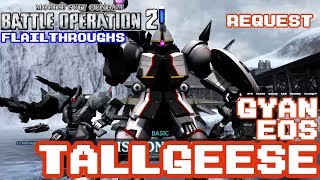 Gundam Battle Operation 2 Request: YMS-15E Gyan Eos As OZ-00MS Tallgeese