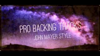 John Mayer - Gravity (Backing Track) - Pro Backing Tracks