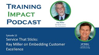 13. Service That Sticks: Ray Miller on Embedding Customer Excellence