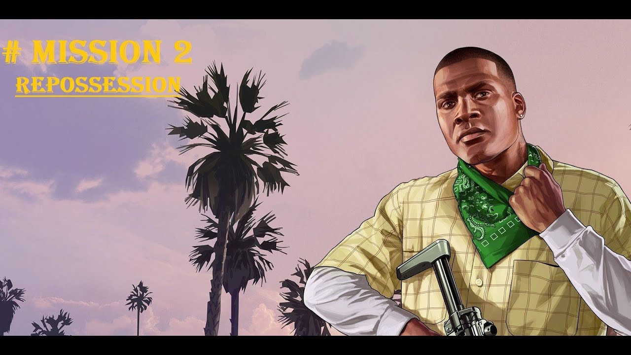GTA 5 Mission 2 Repossession Grand Theft Auto Walkthrough Gameplay Full HD 1080 YouTube gta-5-mission-2-repossession-grand-theft-auto-walkthrough-gameplay-full-hd-1080-youtube