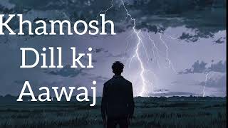 Khamosh Dill Ki Aawaj Official New Day Khamosh Dill Ki Aawaj