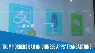 Trump orders ban on Chinese apps' transactions screenshot 4