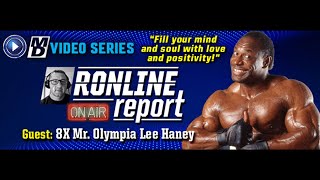 Famous 8X Mr. Olympia: Lee Haney: "“Fill your mind and soul with love and positivity!” | The Ronline Report Net Worth