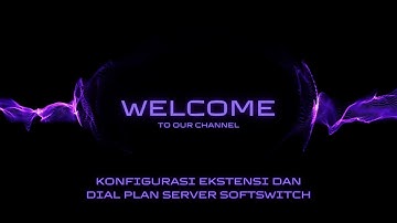 Konfigurasi Ekstensi dan Dial Plan Server Softswitch menggunakan Briker