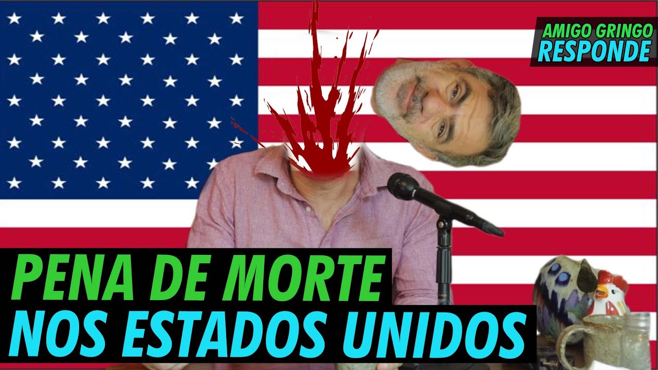 COMO FUNCIONA A PENA DE MORTE NOS ESTADOS UNIDOS?