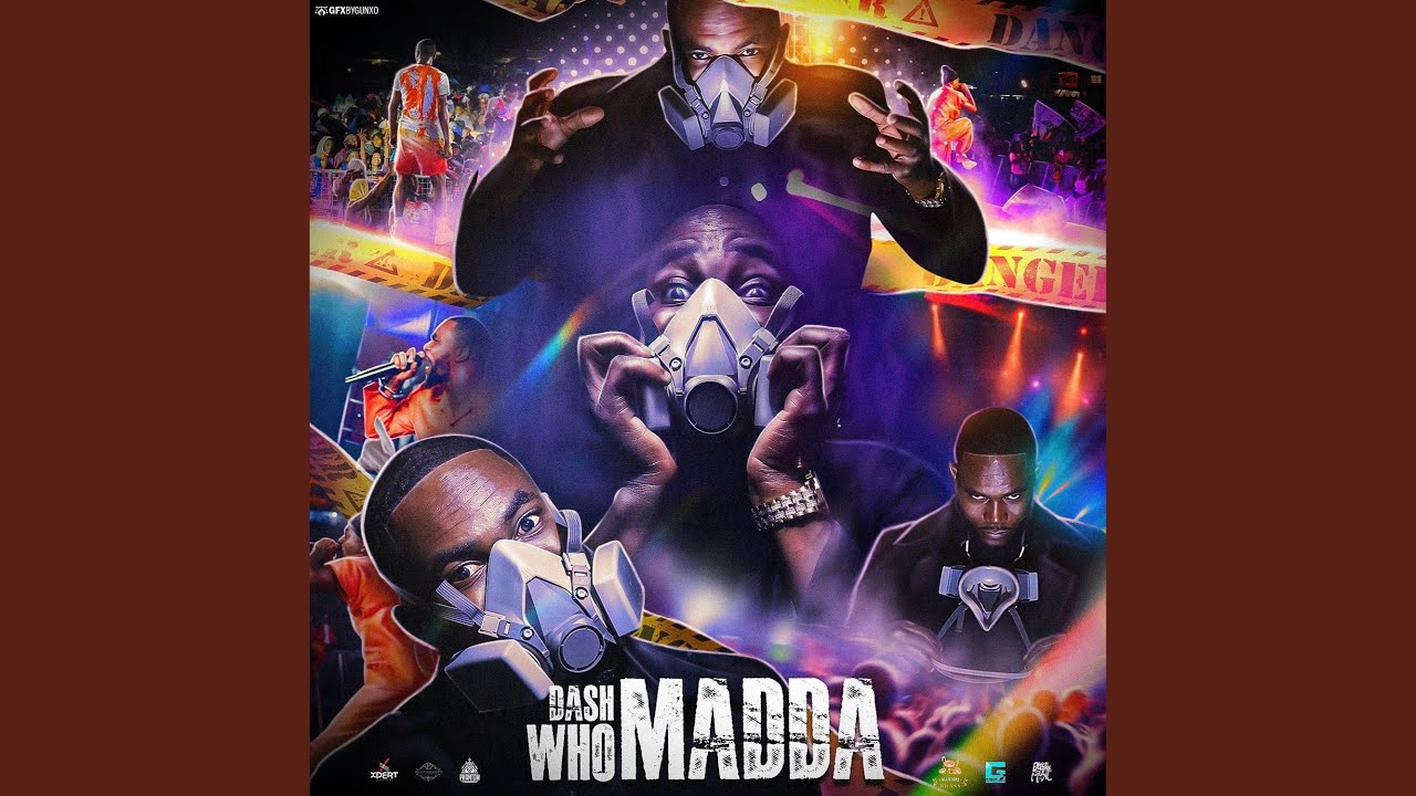 Who Madda ft Dash