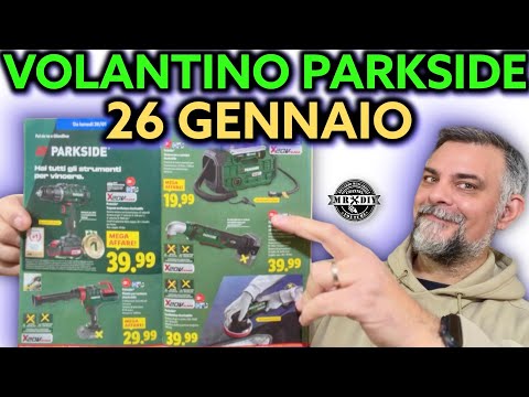 Volantino Parkside Lidl fai da te 26 GENNAIO 2026 Riccardo Muscarella #parkside #attrezzi #lidl