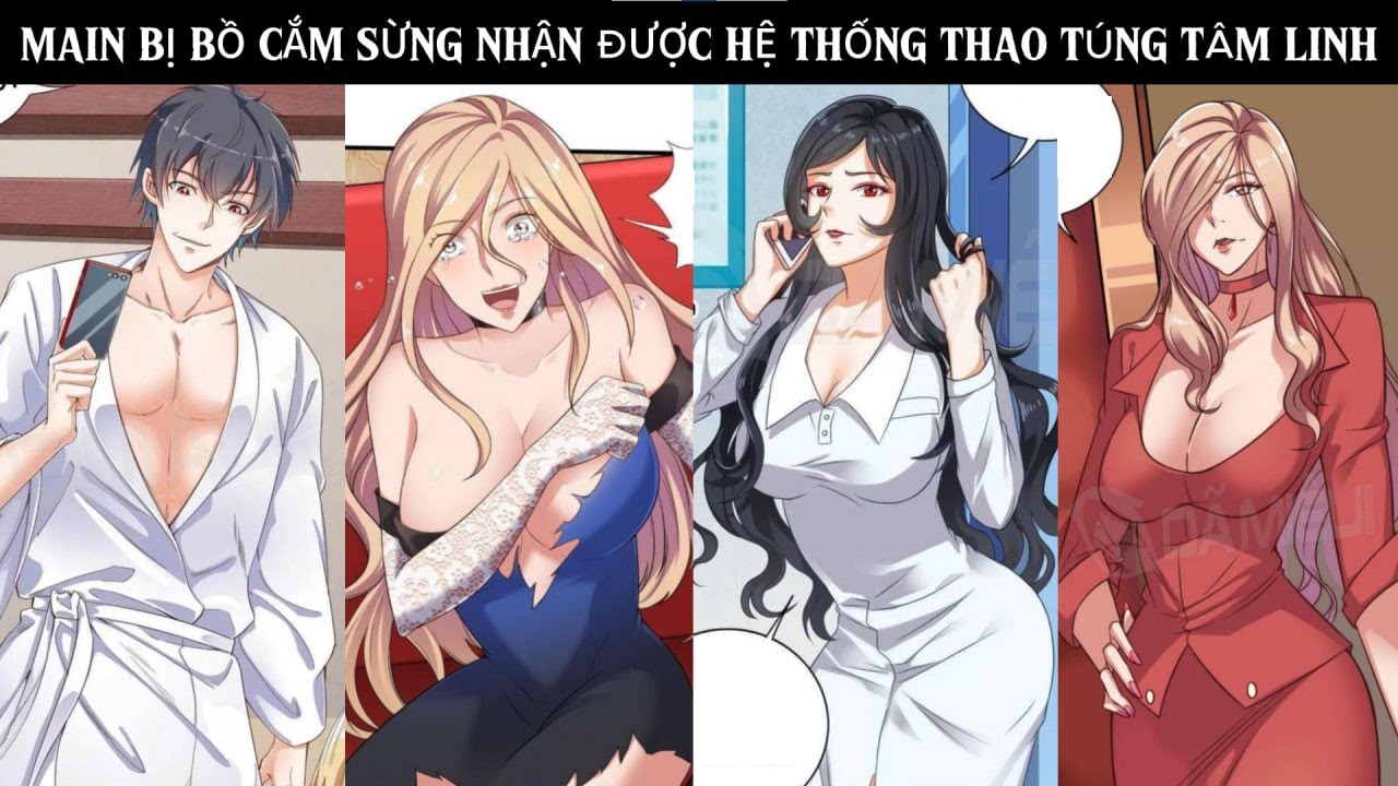 MAIN BỊ BỒ CẮM SỪNG NHẬN ĐƯỢC HỆ THỐNG THAO TÚNG TÂM LINH | REVIEW TRUYỆN