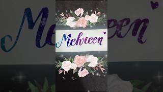 Mehreen🥰||cmnt your name #cursivehandwriting #mehreen #broughttheheatback #enhypen