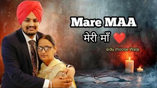 Mare MAA Sidu moose Wala | New Punjabi song 2025