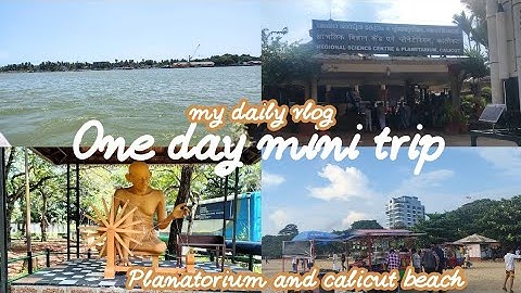 ഒരു research കാലിക്കറ്റ് പ്ലാനറ്റോറിയം വരെ പോയിവരാം |mini vlog|Calicut beach|planatorium @faizyazri