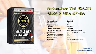 Анализ отработки масла Partnumber 710 5W30 GF6A Asia&USA