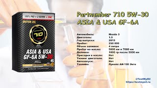 Анализ отработки масла Partnumber 710 5W-30 GF-6A Asia&USA