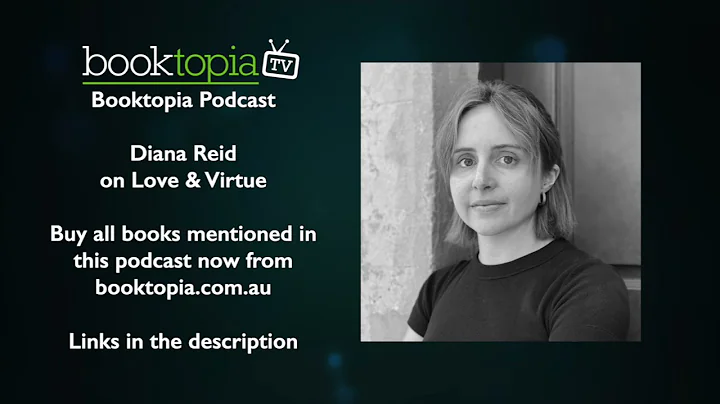 Booktopia Podcast: Diana Reid on Love & Virtue