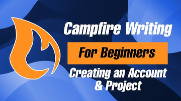 Campfire Writing For Beginners: Creating An Account & Project