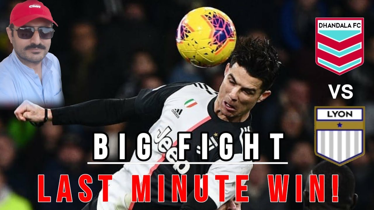 DLS 21@ Dhandala FC vs Lyon 2-1!! Gameplay#7@Big Fight @ Last Minute ...