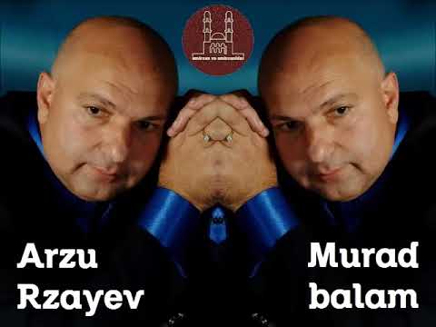 Arzu Rzayev. Murad balam