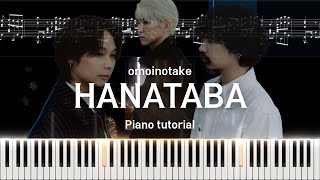 🎹 Omoinotake - 花束 (Hanataba) | Piano sheet music |​ 피아노 악보 & 튜토리얼