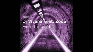 DJ Vivona Feat. Zooe - From The Inside (Extended House Mix)