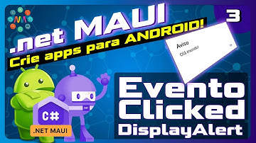 🤖 .net MAUI Aula 3 - Evento Clicked do Button e DisplayAlert