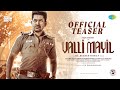 Valli mayil  official teaser  vijay antony sathyaraj faria abdullah  na suseenthiran  d imman