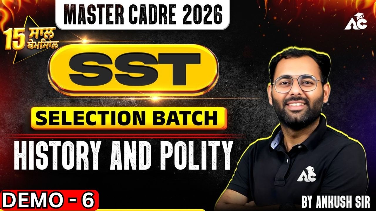 Master Cadre 2026 | SST Selection Batch | History & Polity Demo Class-6 By Ankush Sir