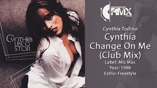 CYNTHIA - Change On Me (Club Mix) 1988 #freestyle