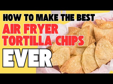 Air Fryer Crispy Tortillas