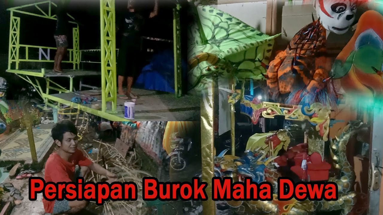 Persiapan Burok Maha Dewa