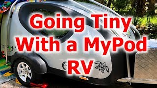 Going Tiny with a MyPod RV