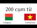 200 cụm từ - Tiếng Malagasy - Tiếng Việt