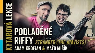 Kytarová lekce - Podladěné riffy s Adamem Krofianem & Maťem Mišíkem