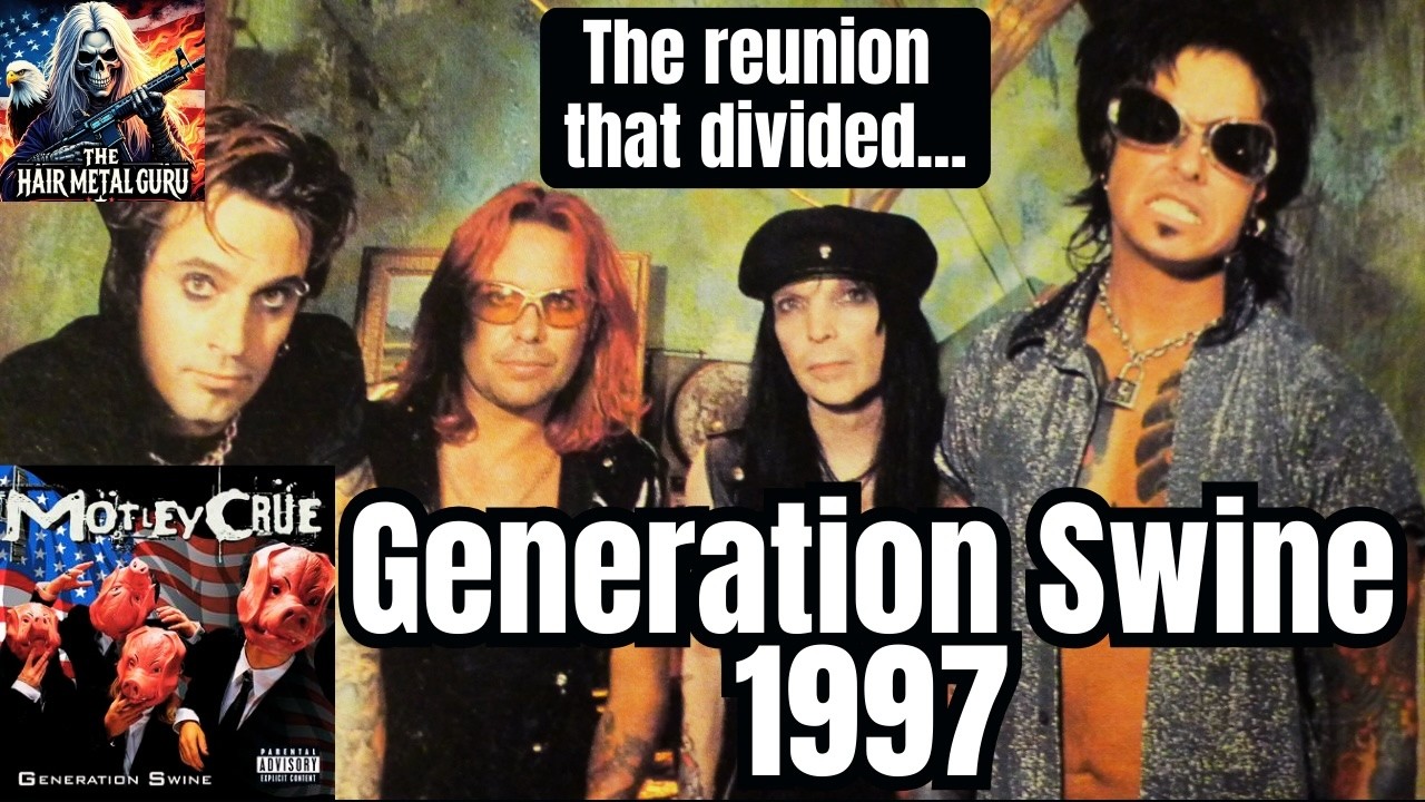 Mötley Crüe Generation Swine 1997 – Their Worst? Roundtable Review