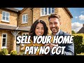 Capital gains tax  main residence relief  saves  when selling a uk home reduce  avoid cgt