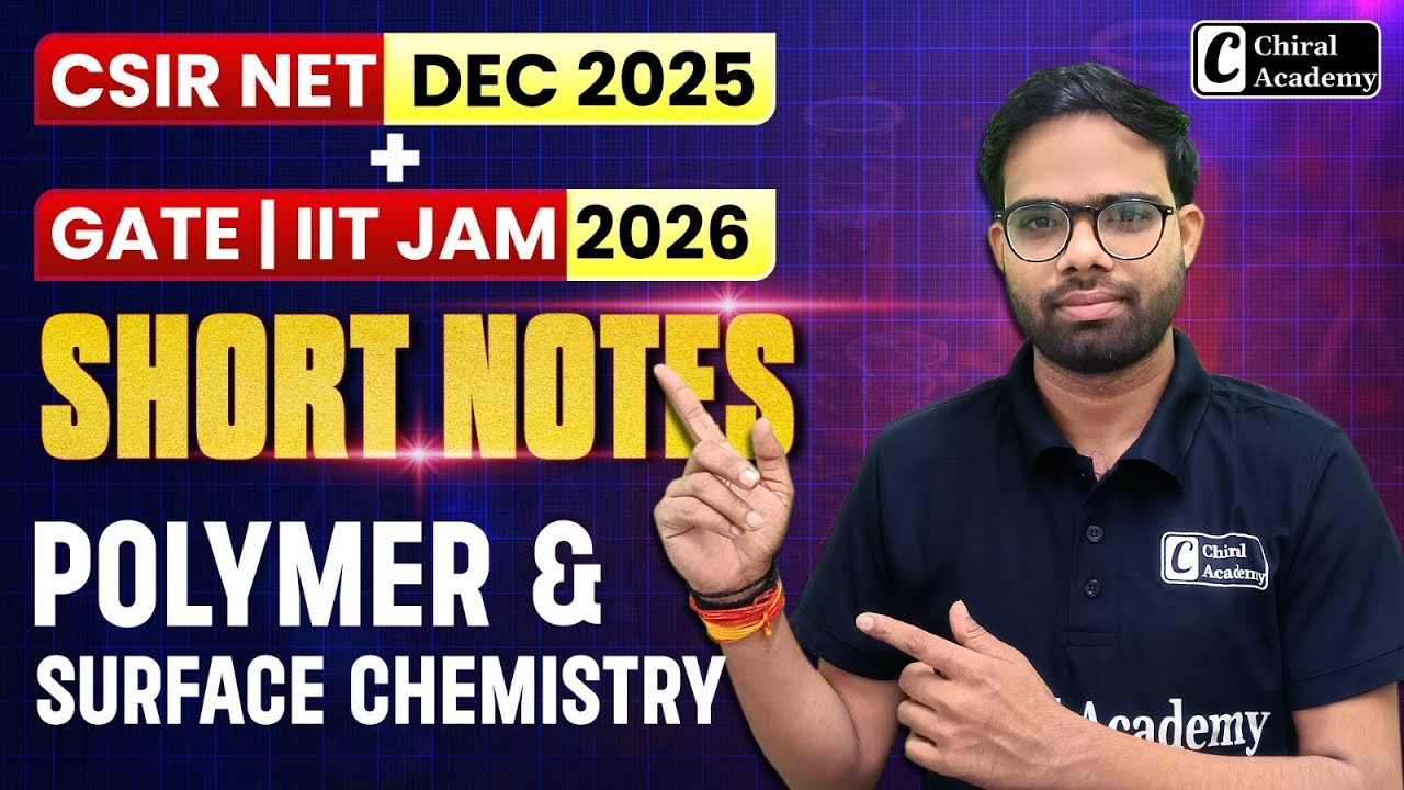 Polymer & Surface Chemistry 1 Short Tricks | CSIR NET DEC 2025, GATE & IIT JAM 2026 | Chiral Academy
