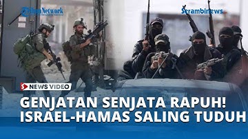 Genjatan Senjata Rapuh! Israel Hamas Saling Tuduh Langgar Gencatan Senjata