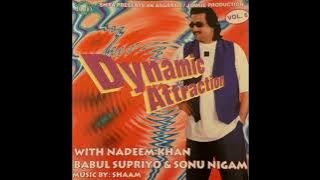 04 - Kya Huwa Tera Wada - Babul supriyo (dynamic attraction vol 6)