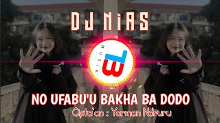 Lagu Nias Remix • No Ufabu'u Bakha Ba Dodo • Cipt. Yarman Ndruru