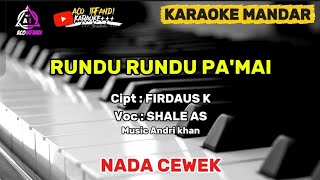 RUNDU RUNDU PA'MAI - KARAOKE NADA CEWEK
