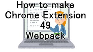 How to make Chrome Extension 49 Webpack screenshot 4
