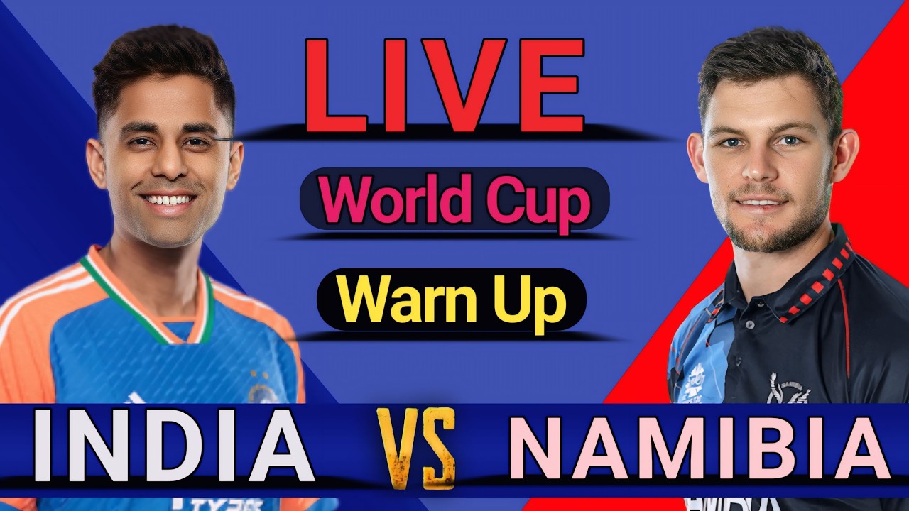 🔴Live INDIA vs  NAMIBIA T20 WORLD CUP 2026 Match Today, ind vs nam warm up Live cricket Commentary
